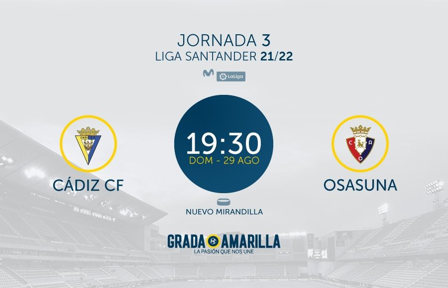 Fecha y hora del Cádiz CF - Osasuna correspondiente a la tercera jornada